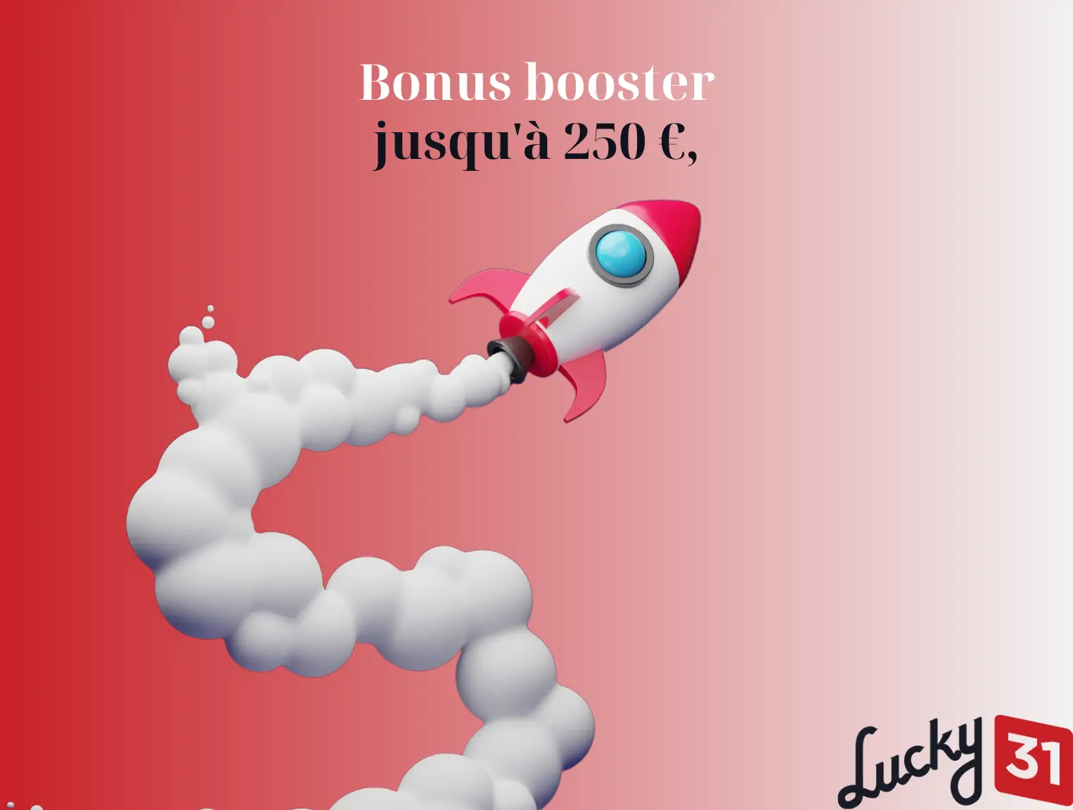 Lucky31 bonus booster